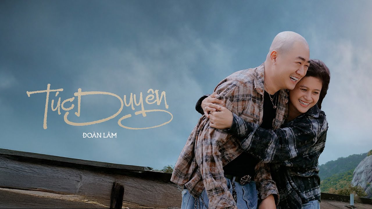 TÚC DUYÊN - ĐOÀN LÂM | Video Official | Bạc Mái Đầu Ý Trung Nhân Vẫn Là Em