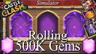 Castle Clash Rolling 500K Gems on SimRoll!! screenshot 5
