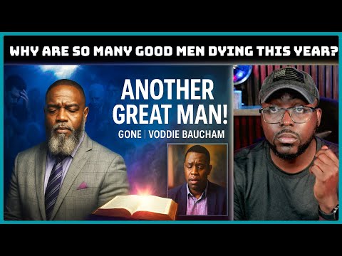 We Mourn the Loss of Voddie Baucham, A Voice for Truth and Apologetics.