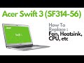 How To Replace Fan, Heatsink, CPU, GPU, etc - Acer Swift 3 (SF314-56) Laptop Computer
