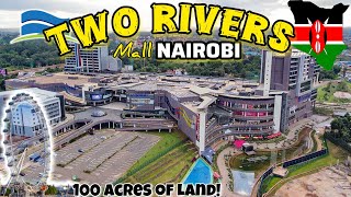Exploring EAST AFRICA’S BIGGEST MALL IN NAIROBI 🇰🇪-TWO RIVERS MALL