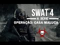 SWAT 4 - Operação: Casa Maluca - S01E02 (Coop Tático)