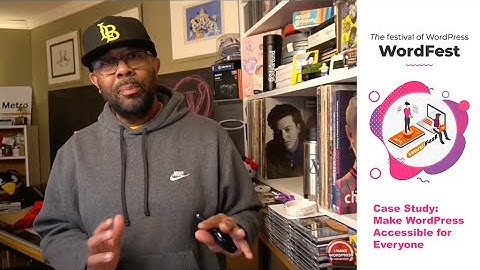 Case Study: Make WordPress Accessible for Everyone | WordFest Live 2021, A Big Orange Heart