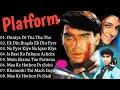 || Platform Movie Song All | Ajay Devgan & Nadini Sing | ALL TIME SONGS ||