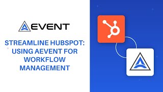 Streamline HubSpot: Using AEvent for Workflow Management