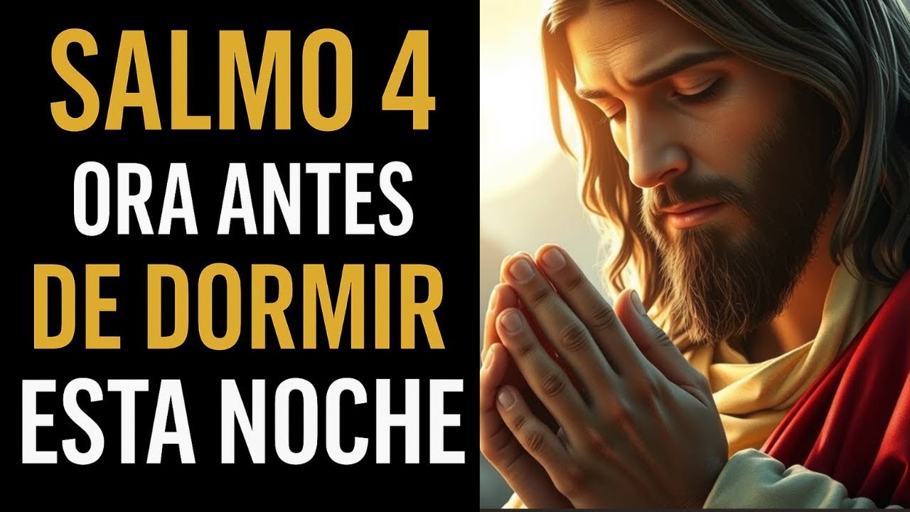 SALMO 4 - ORACIÓN DE LA NOCHE PARA DORMIR EN PAZ Y SIN MIEDO 🙏🌙