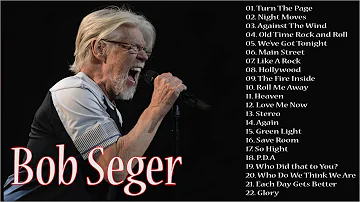 BOB SEGER Greatest Hits Full Album Best Songs Of Bob Seger