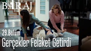 Gerçekler felaket getirdi - Baraj 29. Bölüm