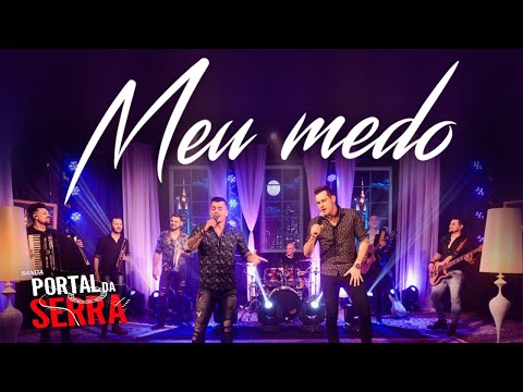 MEU MEDO - Banda Portal da Serra [Clipe OFICIAL]