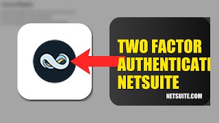 How To Enable Two Factor Authentication On NetSuite 2026 (FULL GUIDE)
