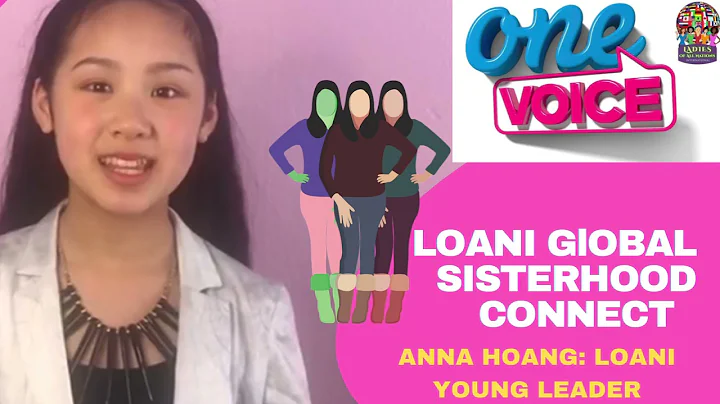 ANNA HOANG : LOANI GLOBAL SISTERHOOD CONNECT: WORL...