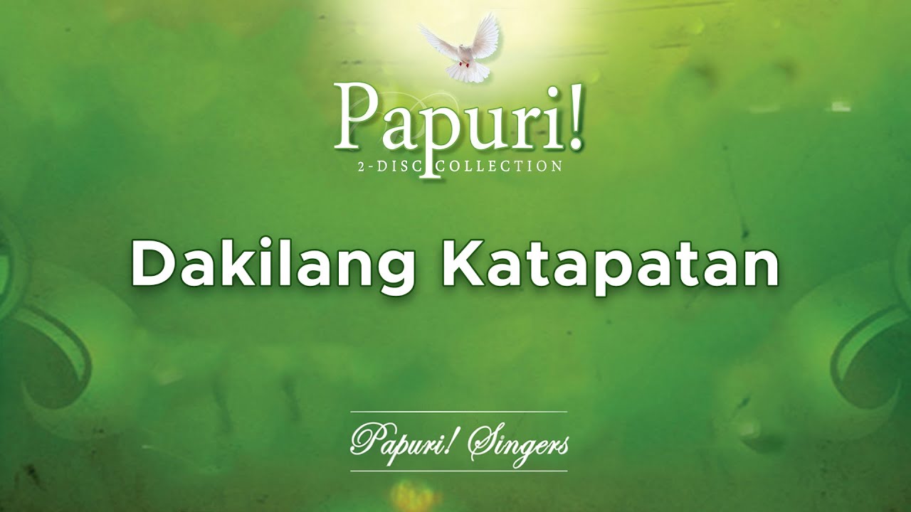 Papuri Singers   Dakilang Katapatan Official Audio