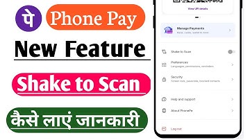Phone Pe Shake to Scan New Feature | How to Enable New Features on Phone