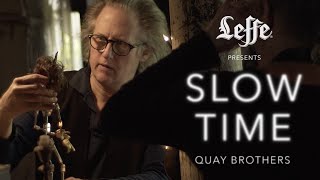 Leffe presents: SLOW TIME - Quay Brothers