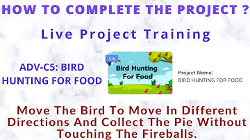 🔴  WhiteHat Jr [Live 1:1 Online Coding Classes] How to Complete the Project of ADV-C5 BIRD HUNTING