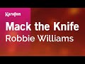 Karaoke Mack the Knife Robbie Williams