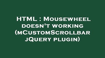 HTML : Mousewheel doesn