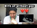 First Listen To U2 / With or without you / Reaction ❤️