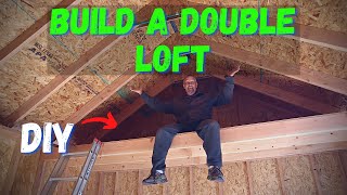 How to Build a Loft in a Storage Shed or Tiny House (12X16)