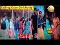 Calling cute girl aunty   epic reaction  part 2  funky yash