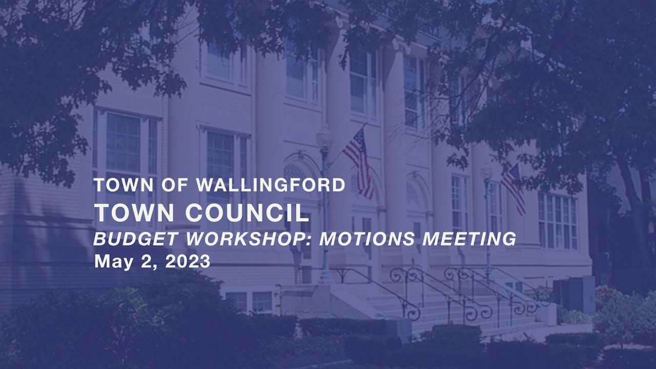 town-council-special-meeting-budget-workshop-motions-meeting-may