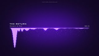 Density & Time ♪ THE RETURN  #EDMDramatic