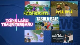 TOP 5 LAGU TIMUR TERBAIK 2025 | KUMPULAN LAGU TIMUR | TABOLA-BALE VIRAL | STECU STECU