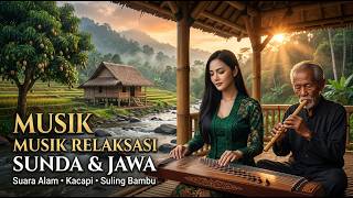 🍂 Cahaya Senja di Sawah | Musik Tradisional Jawa Sunda dengan Kecapi, Suling Bambu Gemericik Air 🍃
