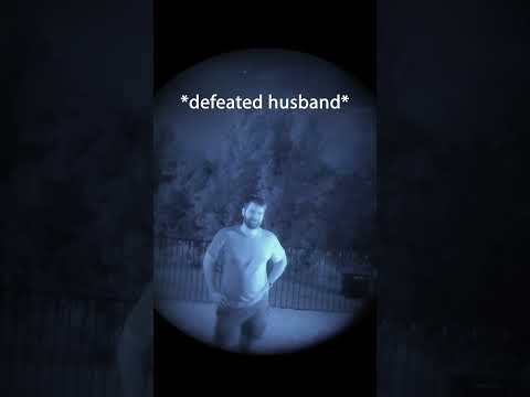 When Night Vision Doesn’t Impress Your Wife