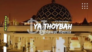 DJ Ya Thoybah Sholawat Remix Syahdu - Ngimbang City Project