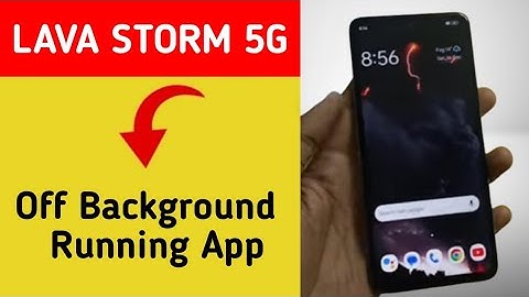 How to turn off background running app, Lava Storm 5G me auto launch app Kaise off Karen