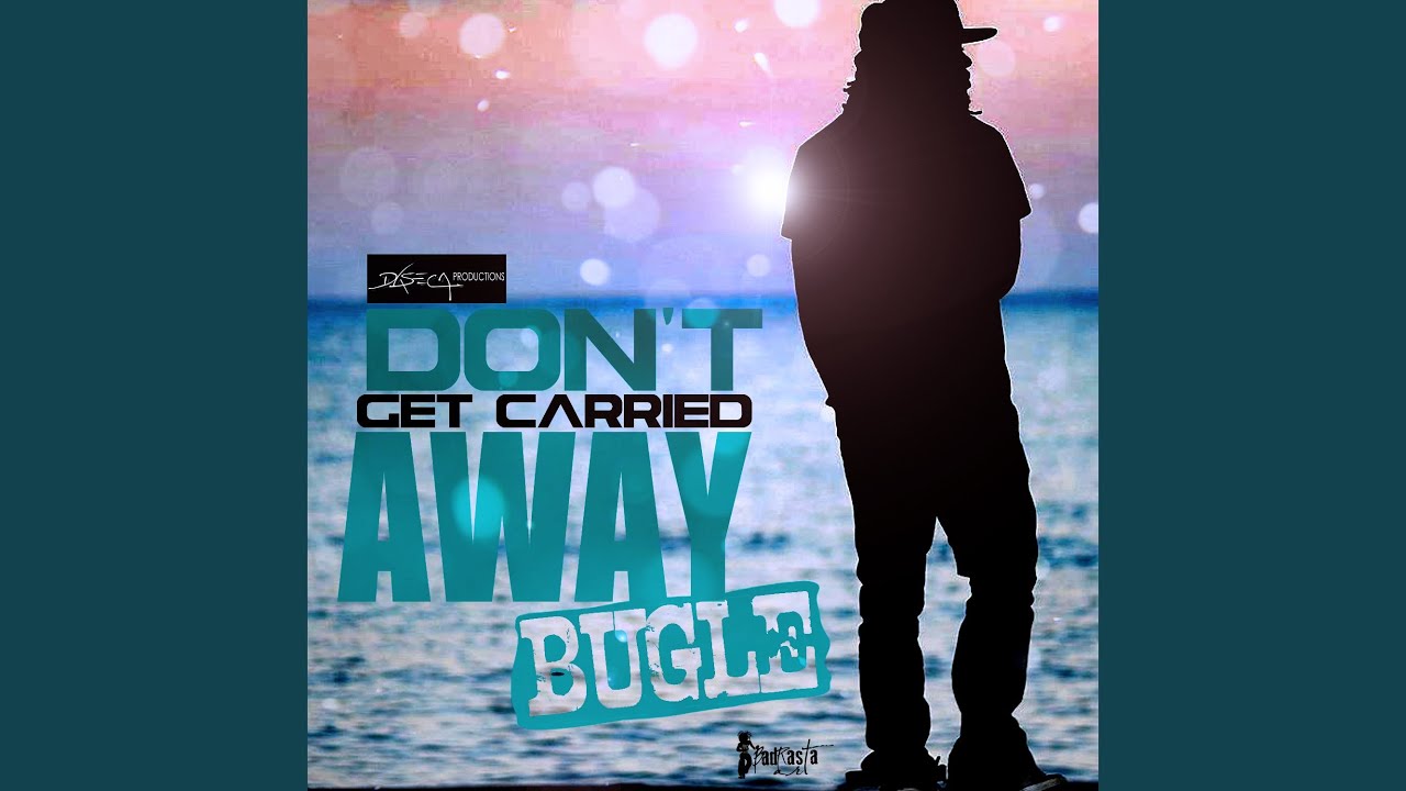 Don't Get Carried Away - YouTube