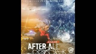 Alkaline - Afterall (Clean) (Best Radio/Clean Version) (@DjGarikz Edit) October 2016