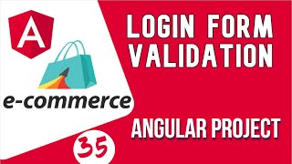 Angular project project #35 Login Form validation | Angular E-commerce Project