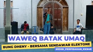 Lagu Rijoq Tunjung | Waweq Batak Umaq | Voc. Dheny Bersama Sendawar Elektone