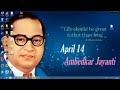 Dr BR Babasaheb ambedkar jayanti photos Biography quotes Images Mp3 Song