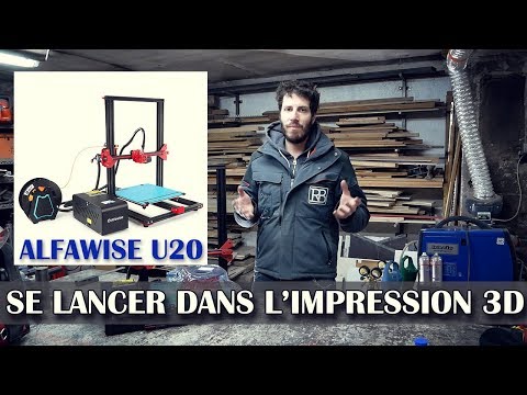 SE LANCER DANS L'IMPRESSION 3D / AVIS ALFAWISE U20 - TestMatos // ⓇⒷ