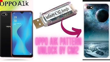 Oppo A1K pattern unlock by cm2 dongle mtk2