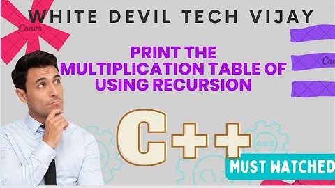 Print the multiplication table of 15 using recursion//C++// white deevil tech vijay