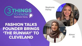 Fashion Talks founder Aimon Ali brings 'The Runway' to Cleveland