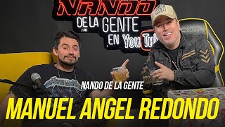 NANDO DE LA GENTE I MANUEL ANGEL REDONDO I EP 45 I COMEDIA I WEB SHOW