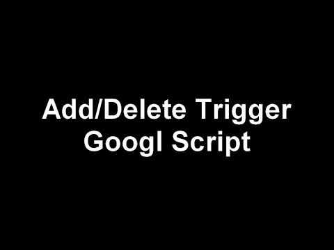 How to Add/Create/Delete Trigger ins Google Script, Sheets, Docs. - YouTube
