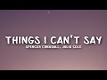 Spencer Crandall - Things I Can't Say (Lyrics) Feat. Julia Cole