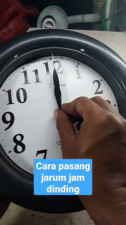 cara pasang jarum jam dinding,posisikan semua jarum ke arah angka 12#shorts