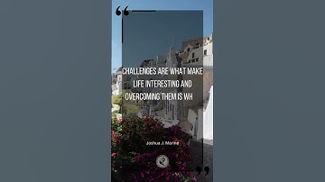 Embracing Challenges: Finding Meaning and Fulfillment in Life