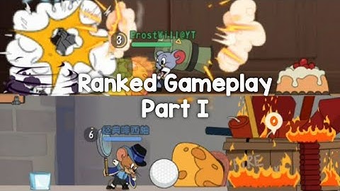 Tom and Jerry Chase (CN) | Ranked Gameplay - Part I