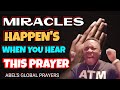A miracle will happens when you listen to this prayerabel global prayers