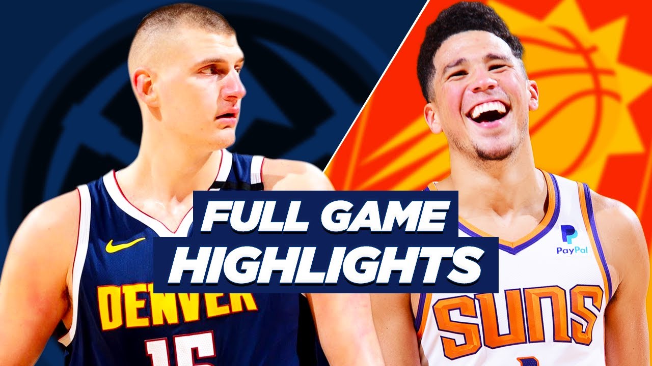 NUGGETS at SUNS FULL GAME HIGHLIGHTS 2021 NBA Season YouTube