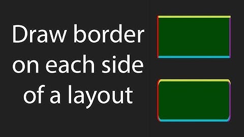 How to draw border on each side of a layout in android studio