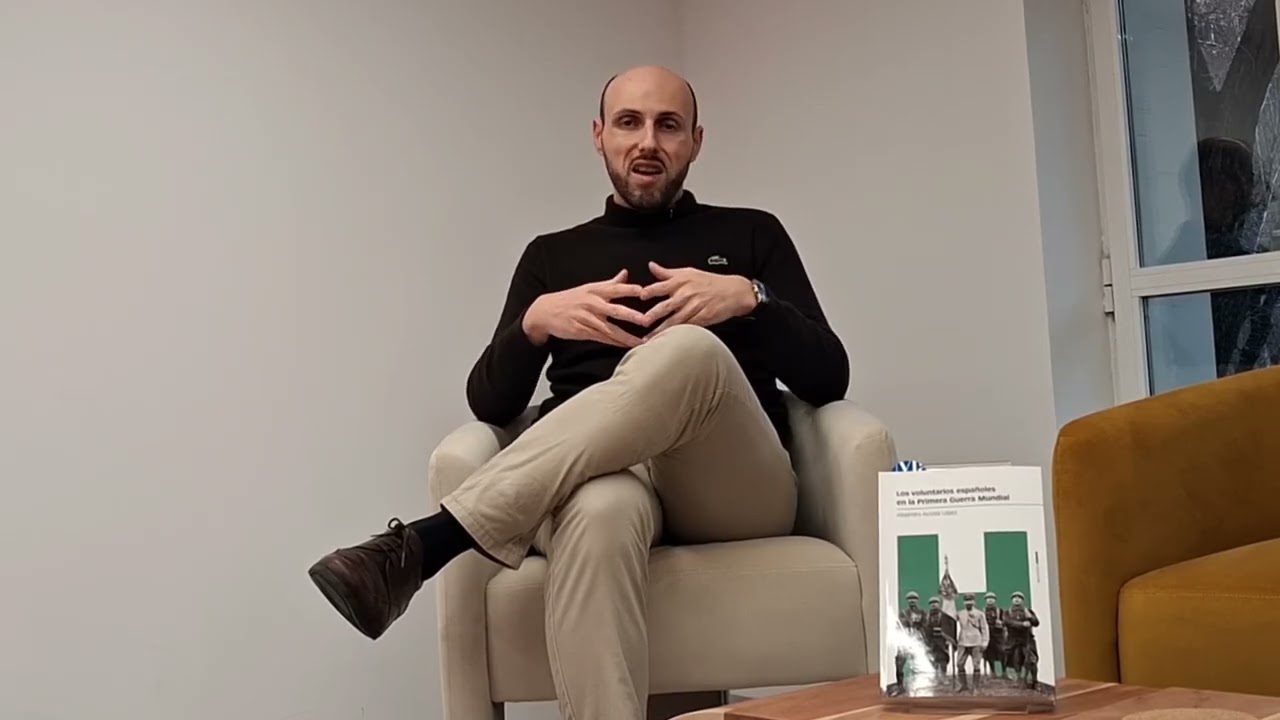 VOLUNTARIOS ESPAÑOLES EN LA PRIMERA GUERRA MUNDIAL | ALEJANDRO ACOSTA LÓPEZ | LA OTRA PÁGINA